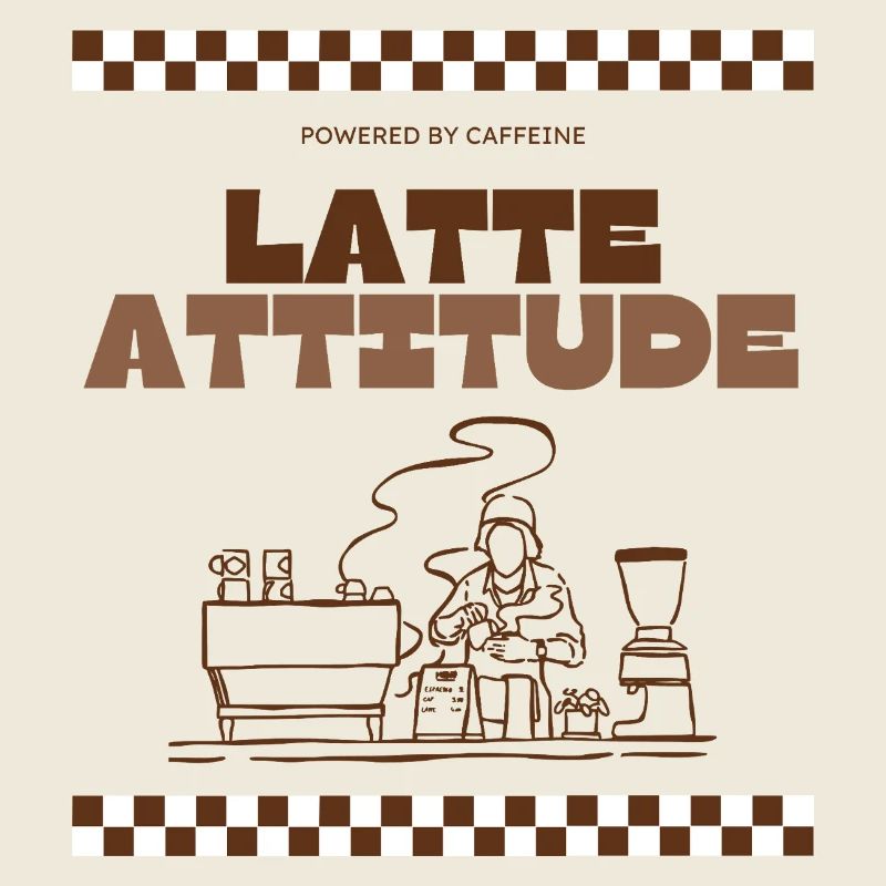 Latte Attitude