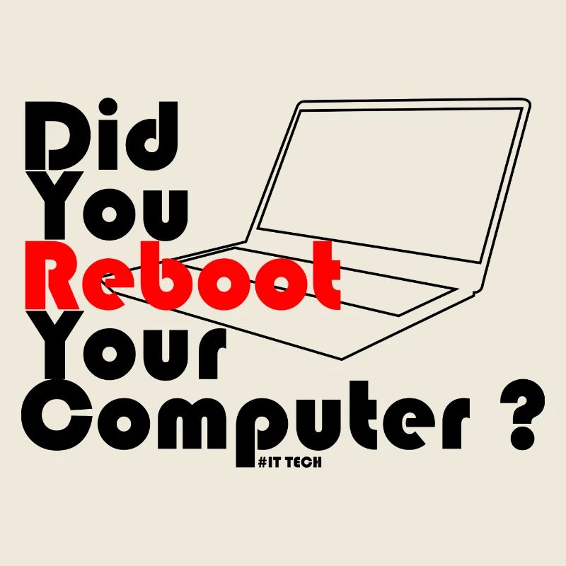 Haben Sie Ihren Computer neu gestartet? IT-TECHNIK
