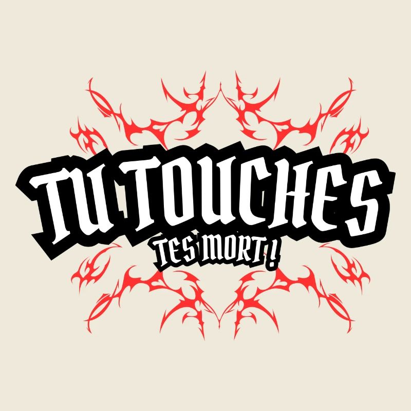 Tu touches, t'es mort !