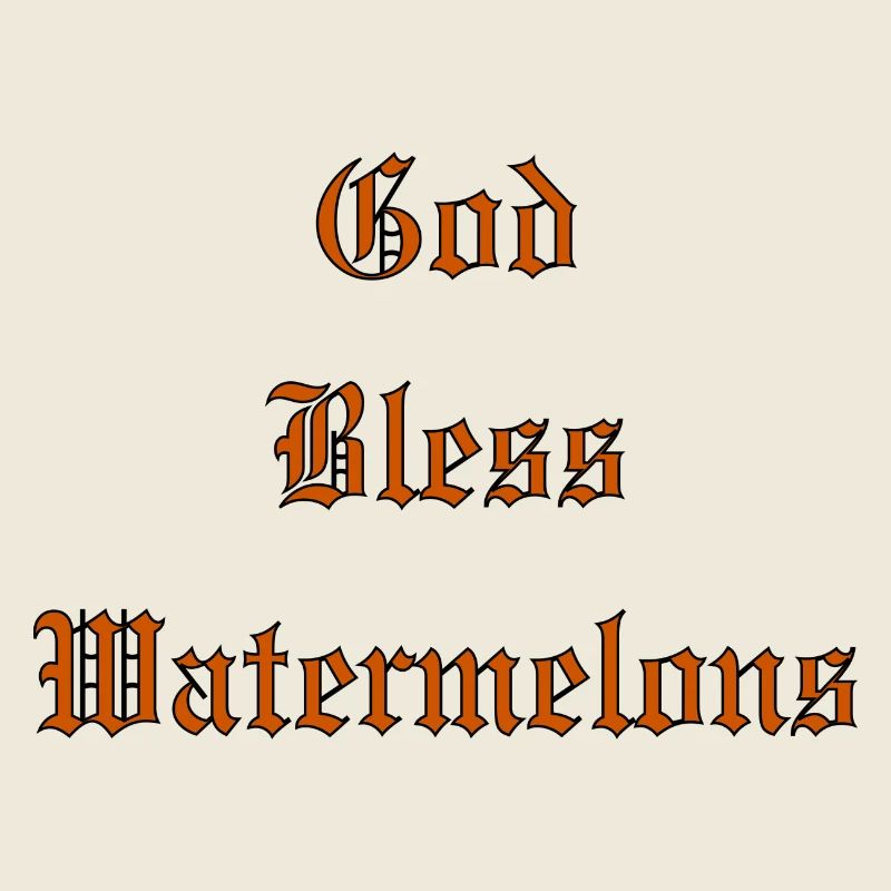 Que Dieu bénisPastèques