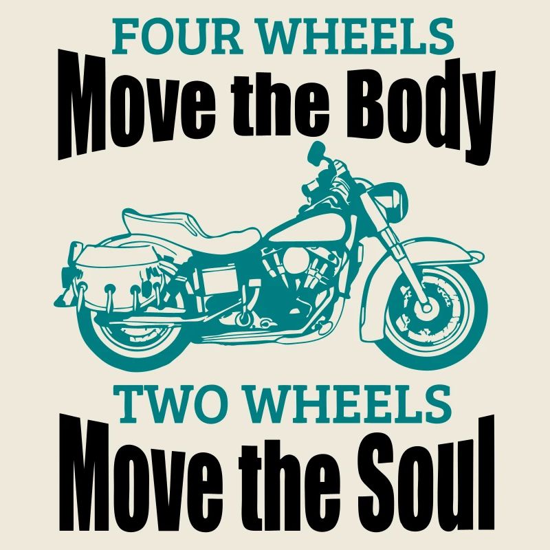 TWO WHEELS MOVE THE SOUL!