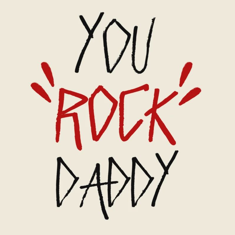 You Rock Daddy - Gift - Shirt