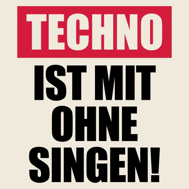 Techno ist mit ohne singen