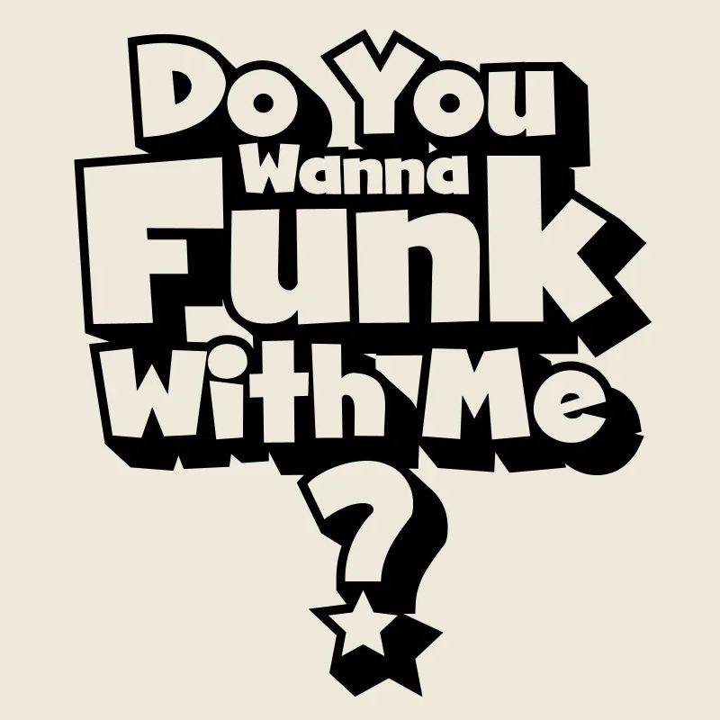 Sie funk will mit mir?