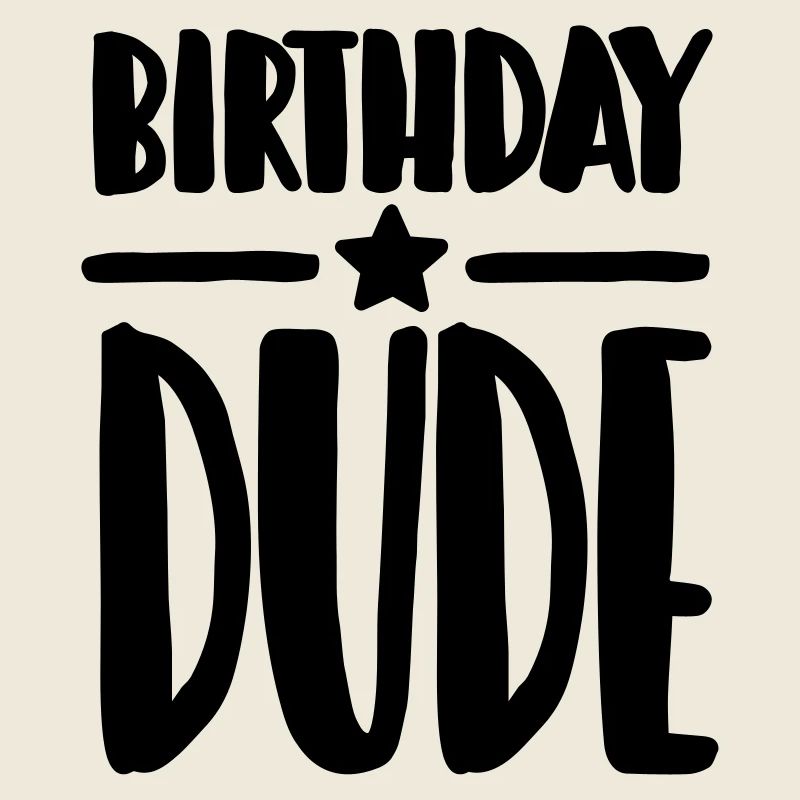 Birthday Dude