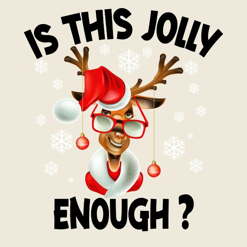 Is This Jolly Enough Funny Reindeer Christmas