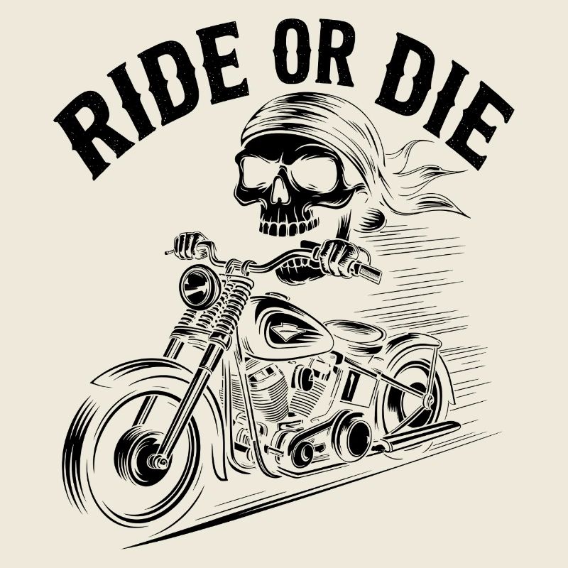 Ride or Die - Stunning Skeleton Biker Quote