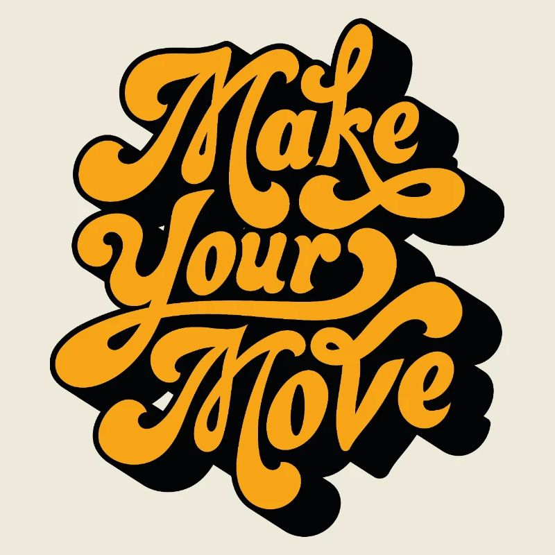 Make Your Move