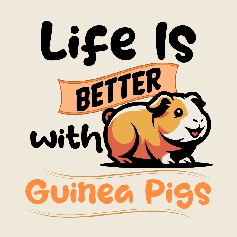 Life is better with guinea pigs!