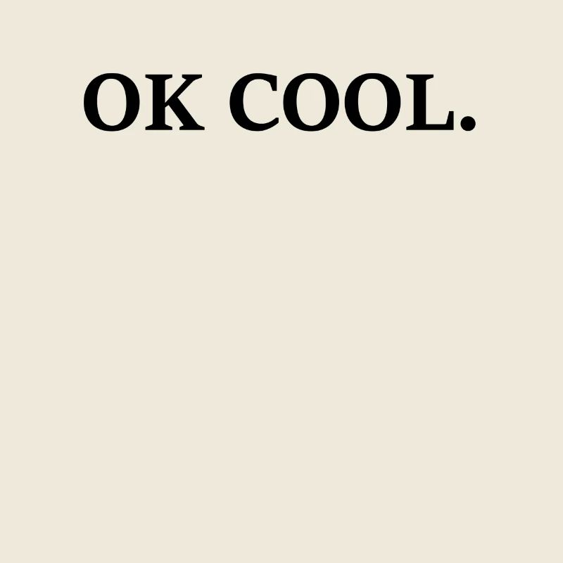 OK COOL.