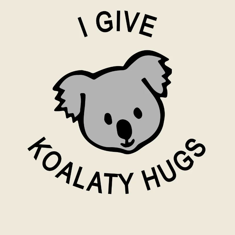 I Give Koality Hugs Koala