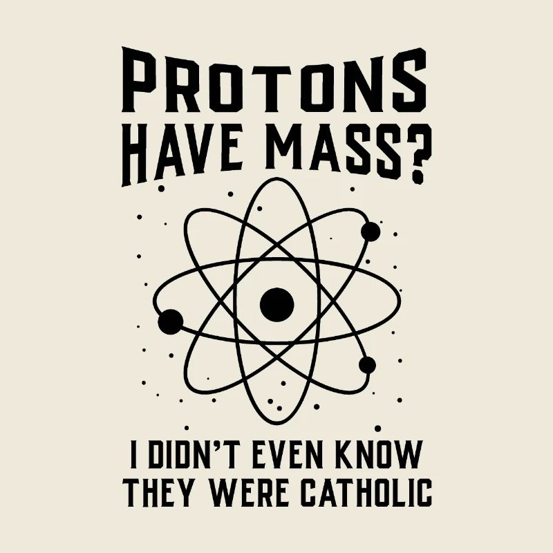 Protons have mass