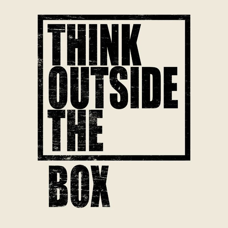 Think Outside The Box / Design Thinking
