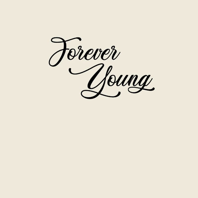 Forever Young - schwarz