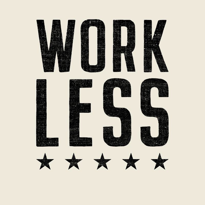 Work Less Retirement Early Retirement Pensioner Gift
