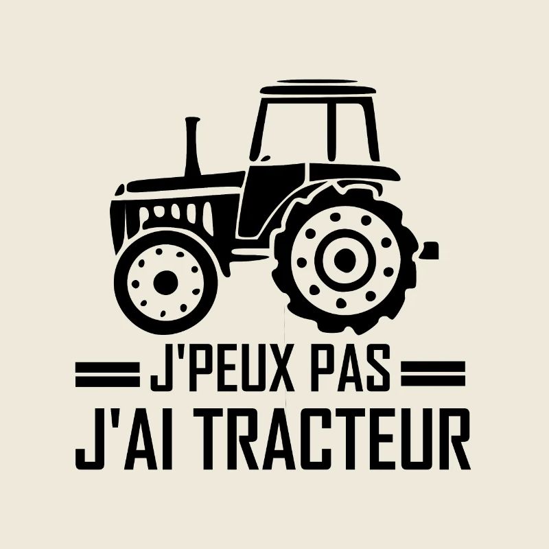 J'peux pas j'ai tracteur