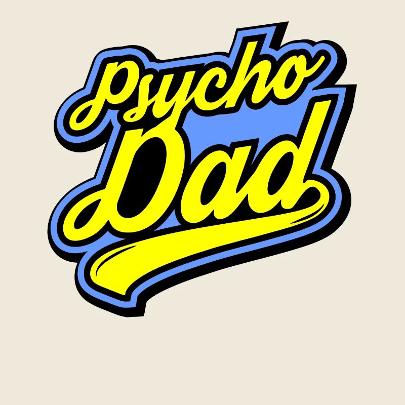 Psycho - Papa - Psycho - Dad