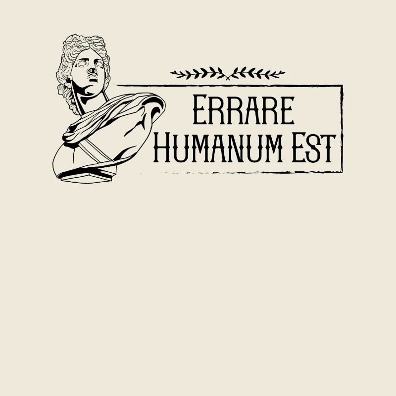 Lateinischer Spruch - Errare Humanum Est