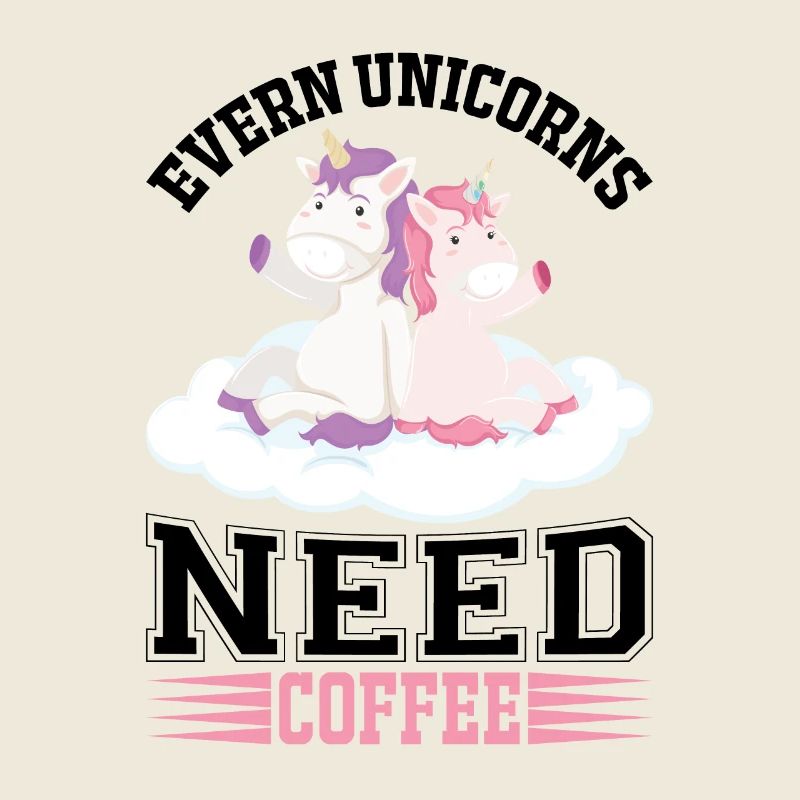 Sogar Einhörner brauchen Kaffee Unicorn