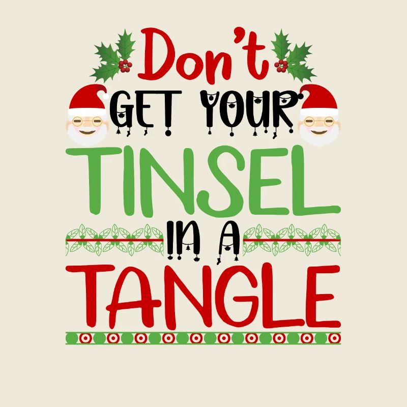 Don't get your tinsel into a tangle