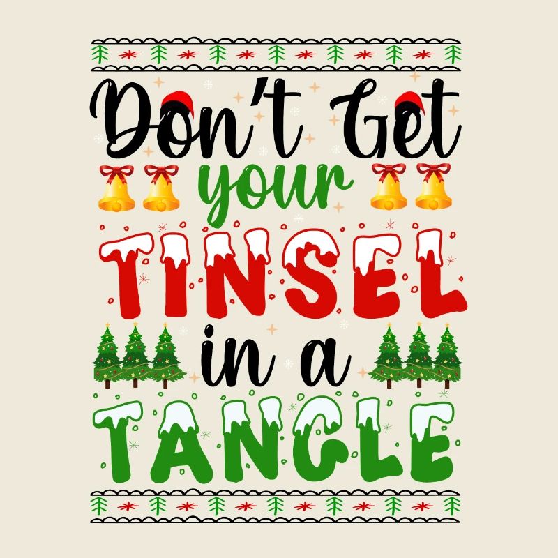 Don't get your tinsel into a tangle