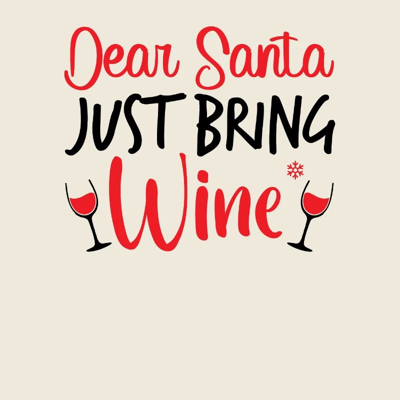 Lieber Weihnachtsmann bring einfach Wein