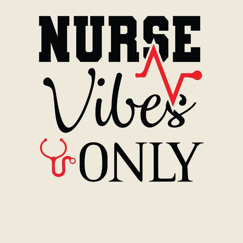 Only nurse Vibes