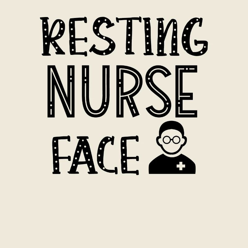 Resting Nurse Face