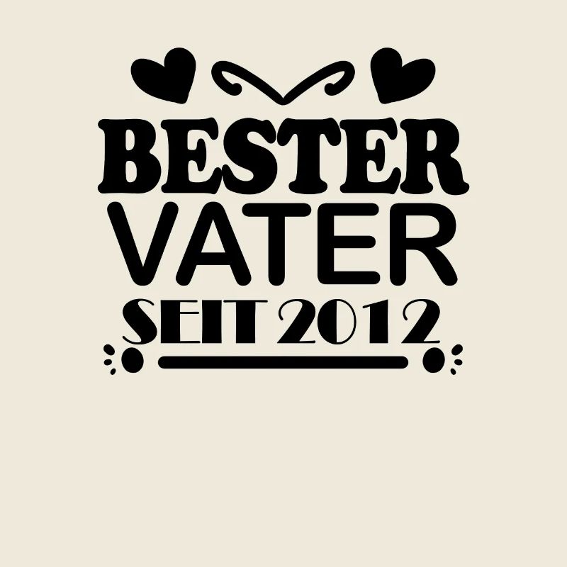 Bester Vater seit 2012
