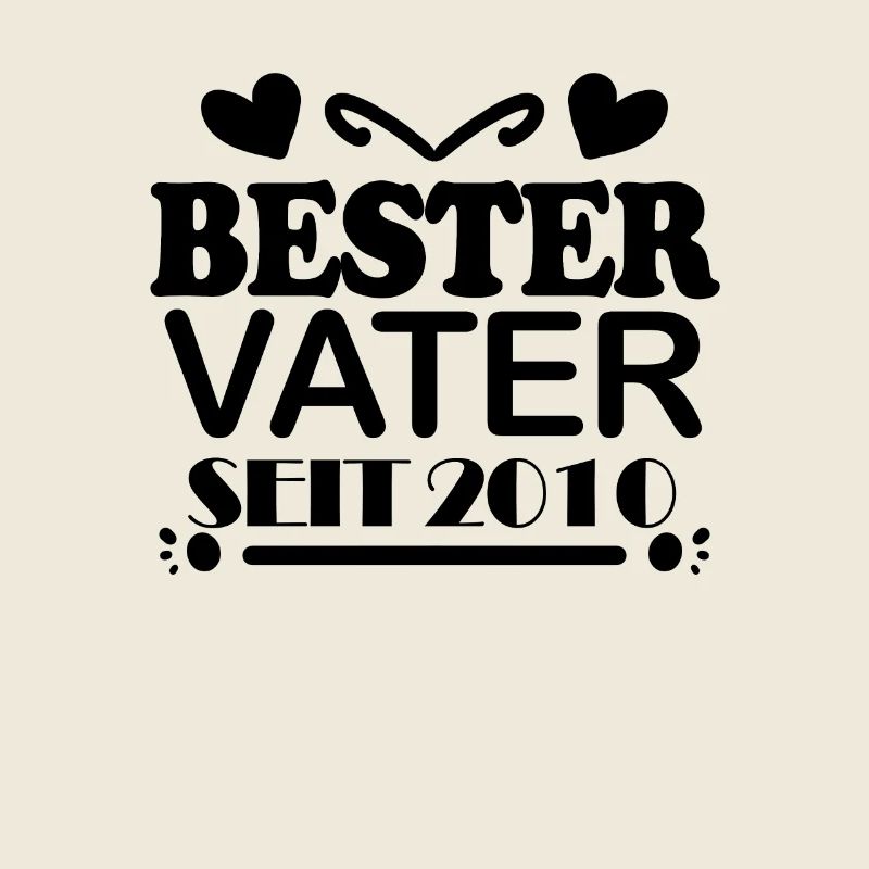 Bester Vater seit 2010