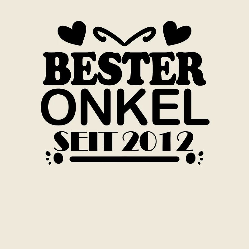 Bester Onkel seit 2012