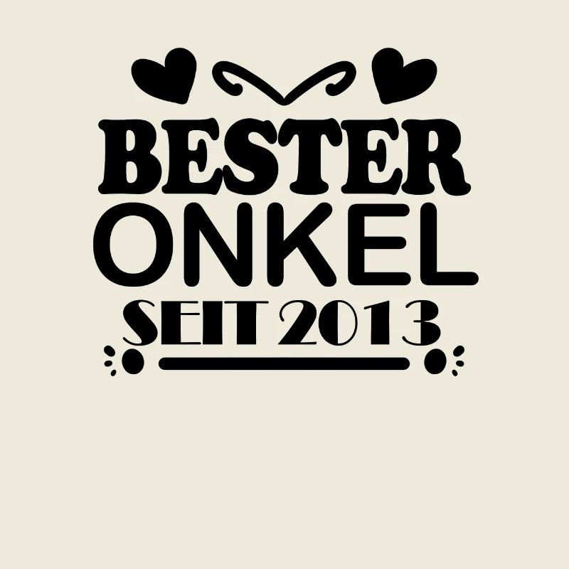 Bester Onkel seit 2013