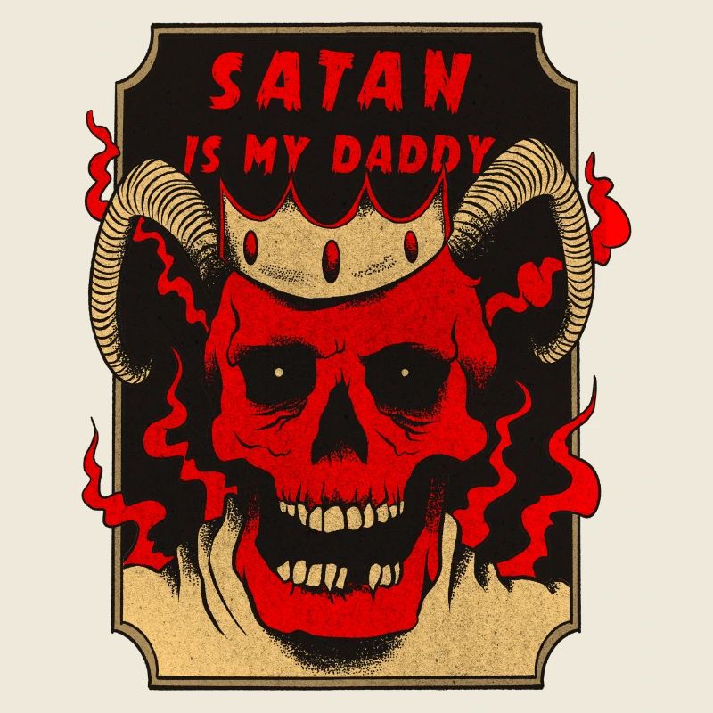 Satan Is My Daddy