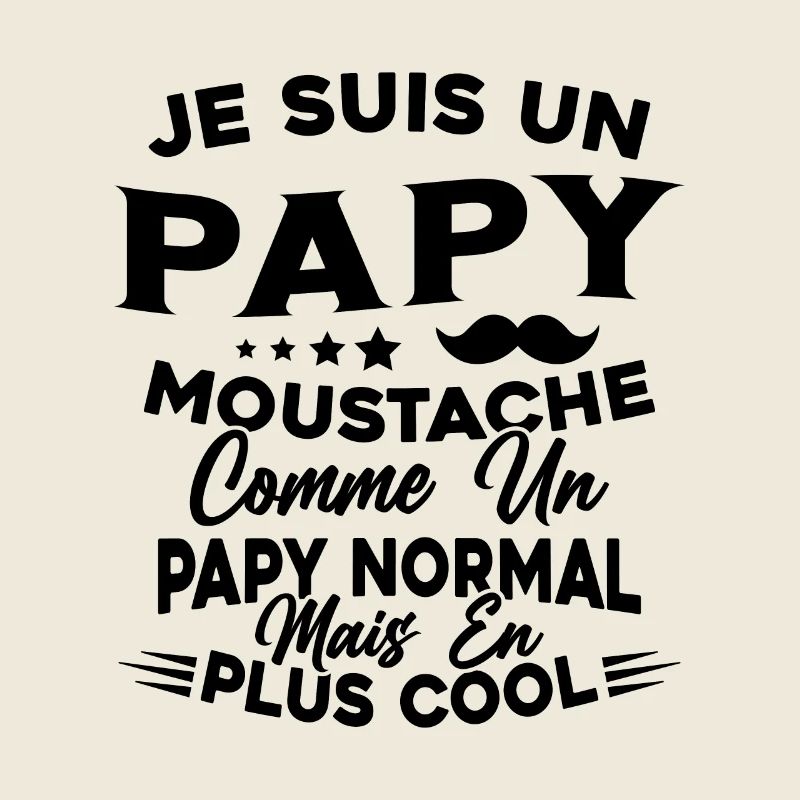 Un Papy Moustache Comme Un Papy Normal