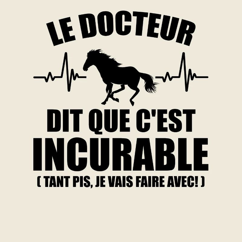 Cheval - c'est incurable