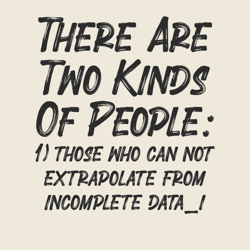 Incomplete Data Funny Science Nerd