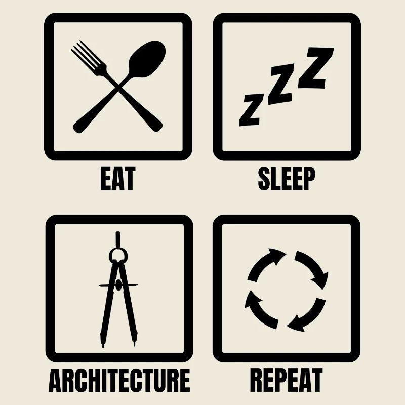 Eat Sleep Architecture Repeat