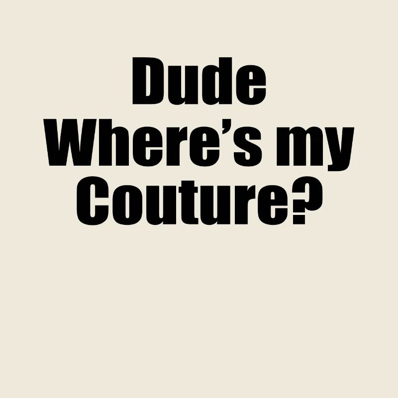 Citation sarcastique drôle Mec Où est ma couture