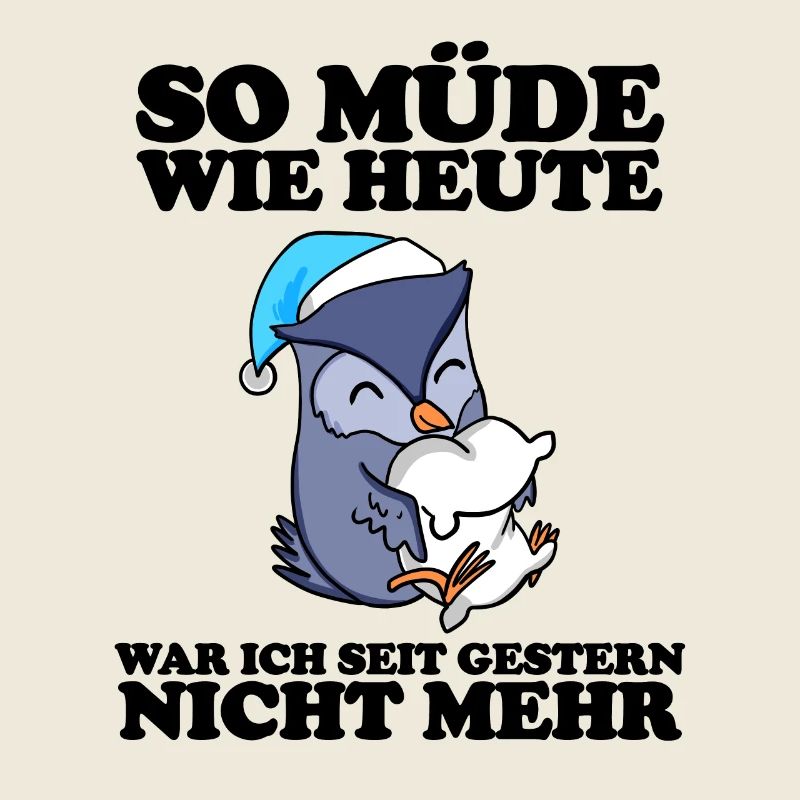 Ausschlafen Müde Spruch lustig Schlafen - Eule