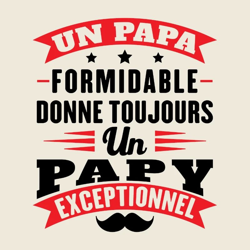 Papa formidable donne toujours papy exceptionnel