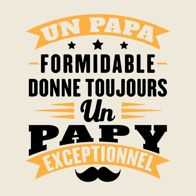 Papa formidable donne toujours papy exceptionnel