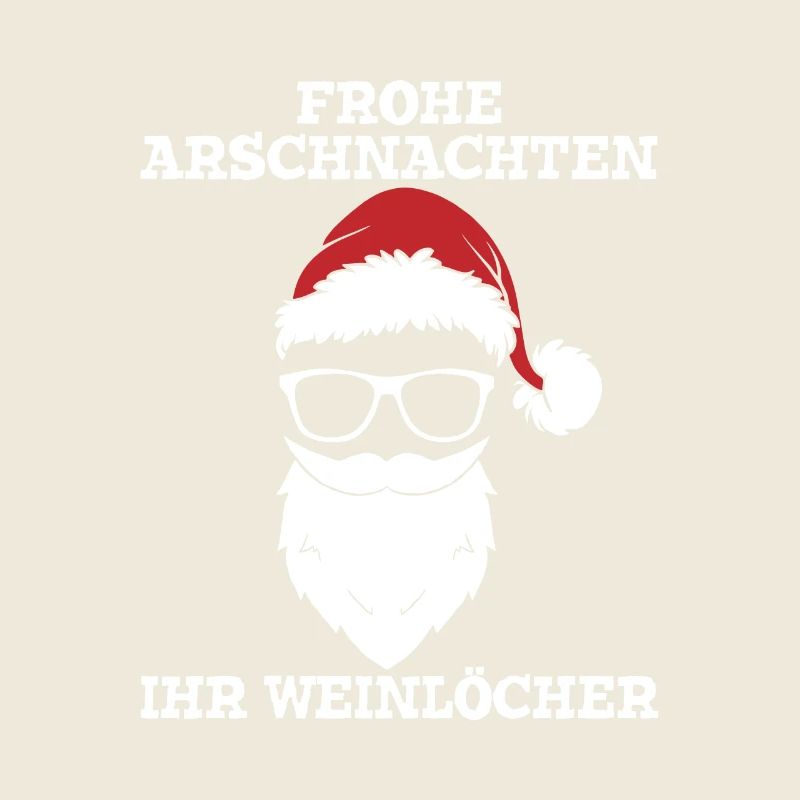 Frohe Arschnachten Ihr Weinlöcher