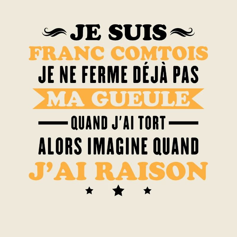 Franc comtois je ferme pas ma gueule franche comté
