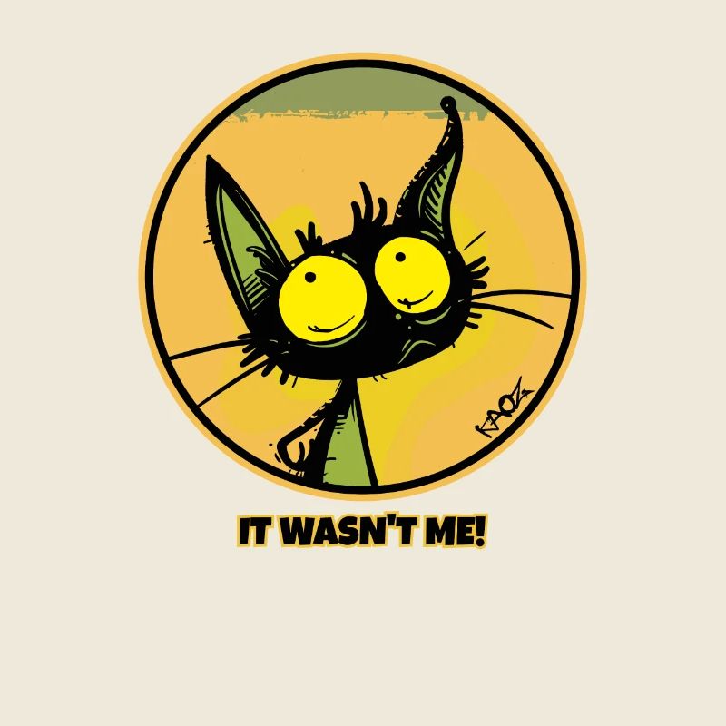 The cool innocent cat: "That wasn't me!"