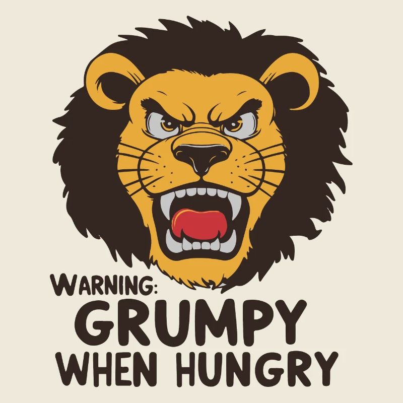 GRUMPY WHEN HUNGRY