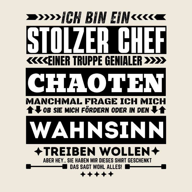 Stolzer Chef Chaoten Wahnsinn Teamleiter