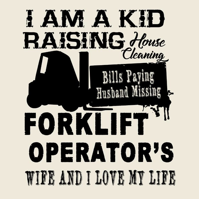 Forklift Operator Wife