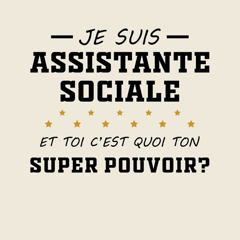 Assistante - Sociale - Super Pouvoir - Cadeau
