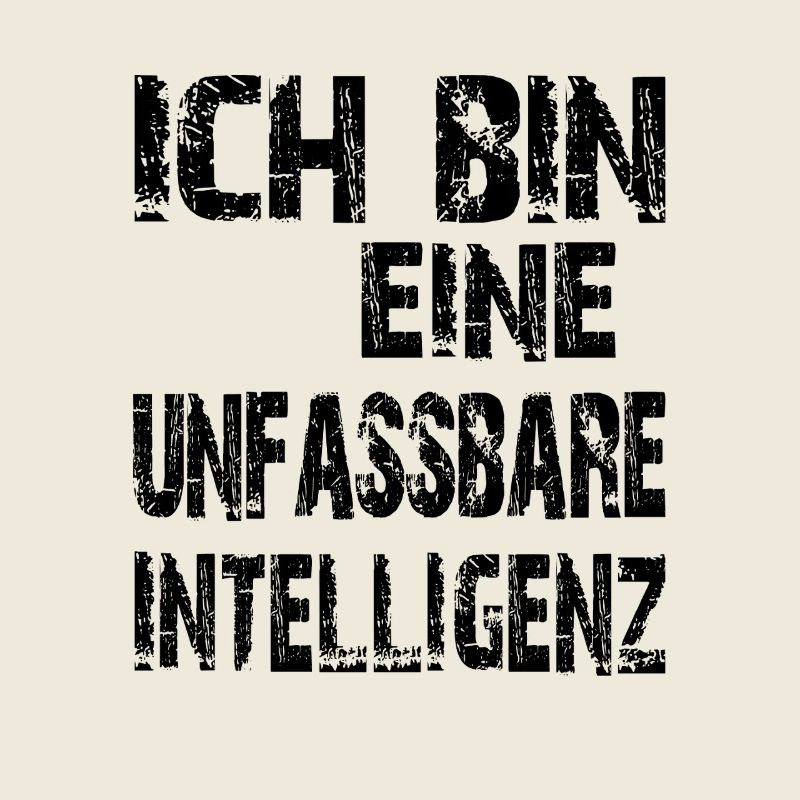 KI Spruch Ich bin eine unfassbare Intelligenz