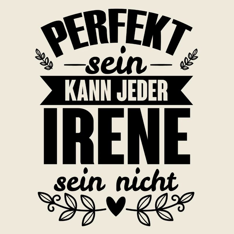 Irene Perfekt Sein Kann Jeder Irene Sein Nicht